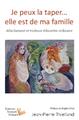 JE PEUX LA TAPER, ELLE EST DE MA FAMILLE  