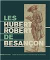 LES HUBERT ROBERT DE BESANCON  