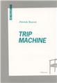 TRIP MACHINE  