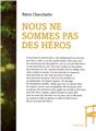 NOUS NE SOMMES PAS DES HEROS  