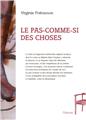 LE PAS-COMME-SI DES CHOSES  