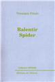 RALENTIR SPIDER  