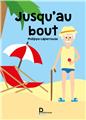 JUSQU´AU BOUT  