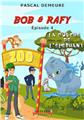 BOB ET RAFFY TOME 4 - LA DOUCHE DE L ELEPHANT  