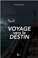 VOYAGE VERS LE DESTIN  