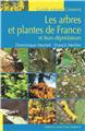 LES ARBRES ET PLANTES DE FRANCE ET LEURS DEPREDATEURS  