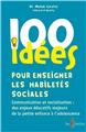 100 IDÉES POUR ENSEIGNER LES HABILETÉS SOCIALES  