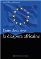 ENTRE DEUX RIVES, LA DIASPORA AFRICAINE  