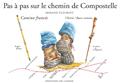 PAS À PAS SUR LE CHEMIN DE COMPOSTELLE  