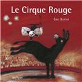 LE CIRQUE ROUGE  