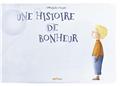 UNE HISTOIRE DE BONHEUR  