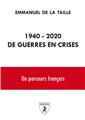 1940-2020 : DE GUERRES EN CRISES  