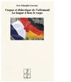 CORPUS ET DIDACTIQUE DE L'ALLEMAND. LA LANGUE A BRAS LE CORPS CORPUS ET DIDACTIQUE DE L'ALLEMAND. LA LANGUE A BRAS LE CORPS