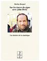 SUR LES TRACES DU SIGNE AVEC JOHN  DEELY  