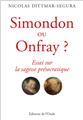 SIMONDON OU ONFRAYÂ ?  