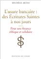 L´USURE BANCAIRE : DES ÉCRITURES SAINTES À NOS JOURS  