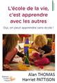 L´ ECOLE DE LA VIE, C´EST APPRENDRE AVEC LES AUTRES  