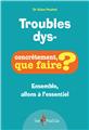 TROUBLES DYS-  