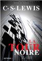 LA TOUR NOIRE ET AUTRES HISTOIRES  