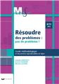 RESOUDRE DES PROBLEMES : PAS DE PROBLEME ! 8/10 ANS - GUIDE METHODOLOGIQUE RESOUDRE DES PROBLEMES : PAS DE PROBLEME ! 8/10 ANS - GUIDE METHODOLOGIQUE