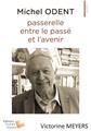 MICHEL ODENT, PASSERELLE ENTRE LE PASSÉ ET L´AVENIR  