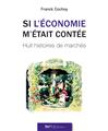 SI L´ÉCONOMIE M´ÉTAIT CONTÉE  