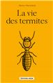 LA VIE DES TERMITES  