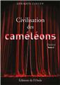 CIVILISATION DES CAMELEONS  