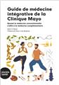 GUIDE DE MÉDECINE INTÉGRATIVE DE LA CLINIQUE MAYO  