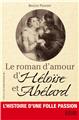 LE ROMAN D´AMOUR D´HÉLOÏSE ET ABÉLARD LE ROMAN D´AMOUR D´HÉLOÏSE ET ABÉLARD