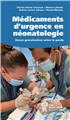 MEDICAMENTS D´URGENCE ET NEONATOLOGIE  