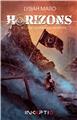 HORIZONS 3 - DES CENDRES NOUS RENAITRONS HORIZONS 3 - DES CENDRES NOUS RENAITRONS