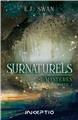 SURNATURELS TOME 1 MYSTERES  (Partie 2)  