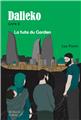 DALIEKO TOME 2  : LA FUITE DU GARDIEN  