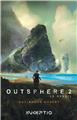OUTSPHERE T2 LE REVEIL  