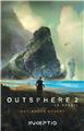 OUTSPHERE T2 : LE REVEIL  