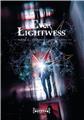EVER LIGHTWESS - PARTIE 2 : TENEBRES CLAIRVOYANTES  