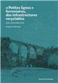 PETITES LIGNES FERROVIAIRES DES INFRASTRUTURES RECYCLABLES PETITES LIGNES FERROVIAIRES DES INFRASTRUTURES RECYCLABLES