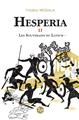 HESPÉRIA : Les Souverains du Latium (TOME 2). HESPÉRIA : Les Souverains du Latium (TOME 2).