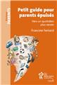 PETIT GUIDE POUR PARENTS ÉPUISÉS  