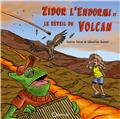 ZIDOR L'ENDORMI ET LE REVEIL DU VOLCAN  