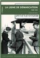LA LIGNE DE DÉMARCATION, 1940-1943 LA LIGNE DE DÉMARCATION, 1940-1943