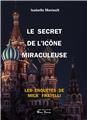 LE SECRET DE L ICONE MIRACULEUSE - LES ENQUETES DE MILA FRATELLI T2  