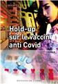 HOLD-UP SUR LE VACCIN ANTI COVID  