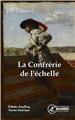 LA CONFRERIE DE L´ECHELLE  