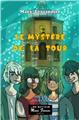 LE MYSTÈRE DE LA TOUR LE MYSTÈRE DE LA TOUR