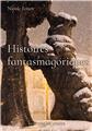 HISTOIRES FANTASMAGORIQUES, TOME 3  