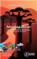 MADAGASCAR - LES MINES DE LA TENTATION  