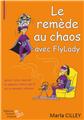 LE REMÈDE AU CHAOS AVEC FLYLADY  