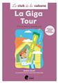 LA GIGA TOUR (NIVEAU 3).  